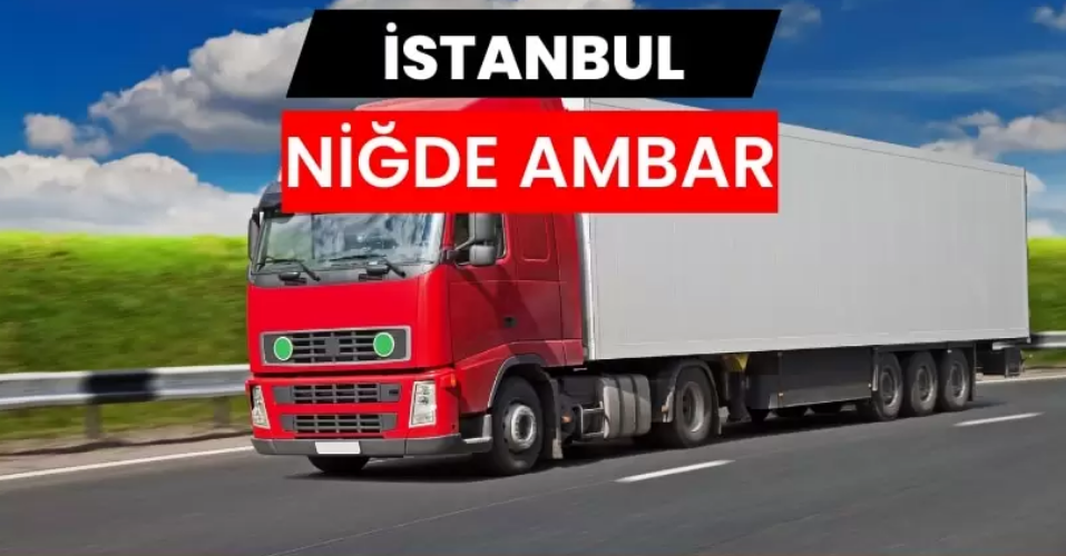 Niğde Ambar Hizmeti ile Ekonomik ve Planlı Taşımacılık
