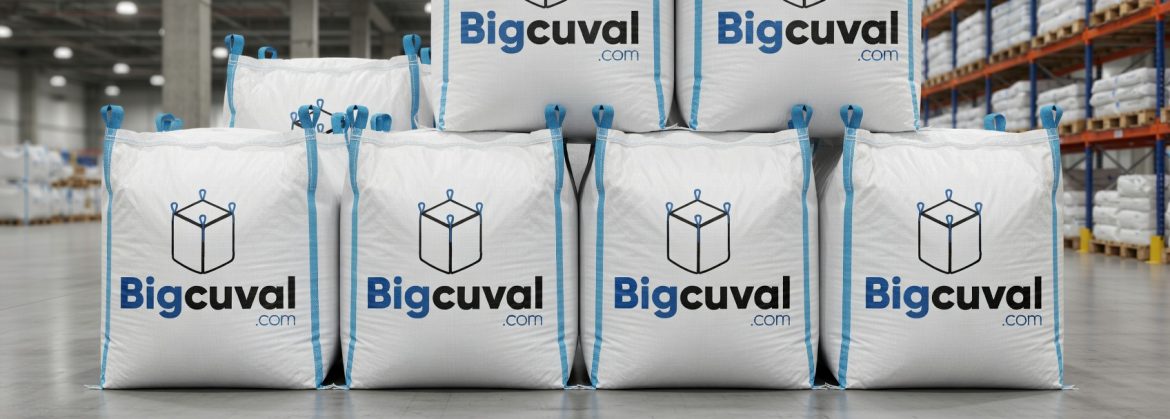 Big Bag Çuval Nedir? Kullanım Alanları ve Satın Alma Rehberi