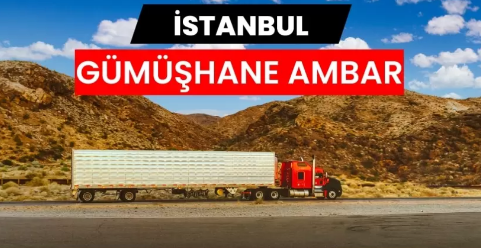 Güvenli ve Hızlı Taşımacılıkta Gümüşhane Ambar Çözümlerinin Yeni Yüzü