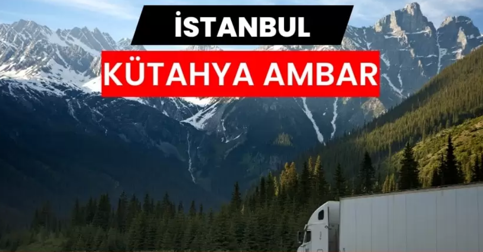 Kütahya Nakliyat Ambarı ile Parça Yük Taşımacılığında Ekonomik Çözümler