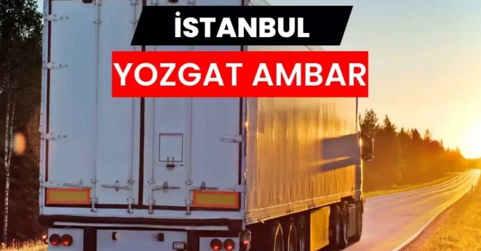 İstanbul Yozgat Ambarı ile Ticari Hareketliliğin Desteklenmesi